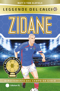 ZIDANE - LEGGENDE DEL CALCIO