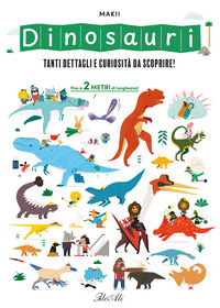 DINOSAURI - TANTI DETTAGLI E CURIOSITA\' DA SCOPRIRE !