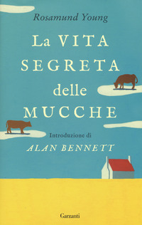 VITA SEGRETA DELLE MUCCHE