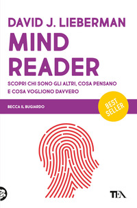 MINDREADER - SCOPRI CHI SONO GLI ALTRI COSA PENSANO E COSA VOGLIONO DAVVERO