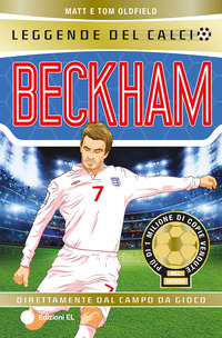 BECKHAM - LEGGENDE DEL CALCIO