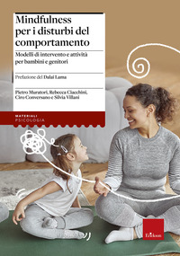 MINDFULNESS PER I DISTURBI DEL COMPORTAMENTO - MODELLI DI INTERVENTO E ATTIVITA\' PER BAMBINI