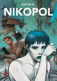 NIKOPOL LA TRILOGIA - FIERA DEGLI IMMORTALI LA DONNA TRAPPOLA FREDDO EQUATORE
