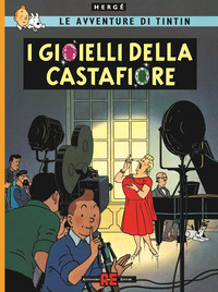 AVVENTURE DI TINTIN I GIOIELLI DELLA CASTAFIORE
