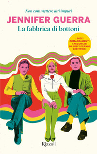 FABBRICA DI BOTTONI - NON COMMETTERE ATTI IMPURI