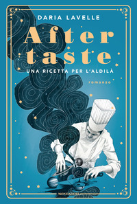 AFTERTASTE - UNA RICETTA PER L\'ALDILA\'