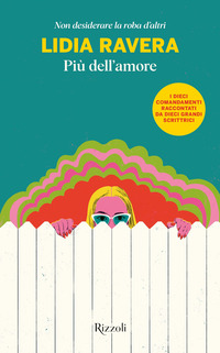 PIU\' DELL\'AMORE - NON DESIDERARE LA ROBA D\'ALTRI