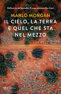 CIELO LA TERRA E QUEL CHE STA NEL MEZZO