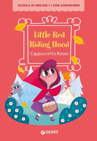 LITTLE RED RIDING HOOD - CAPPUCCETTO ROSSO CON QR CODE PER AUDIOLIBRO
