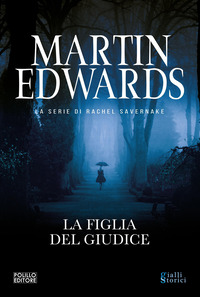 FIGLIA DEL GIUDICE - LA SERIE DI RACHEL SAVERNAKE