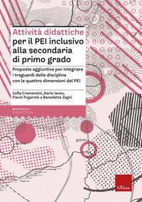 ATTIVITA\' DIDATTICHE PER IL PEI INCLUSIVO ALLA SCUOLA SECONDARIA DI PRIMO GRADO