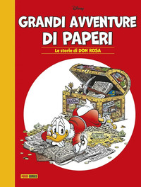 GRANDI AVVENTURE DI PAPERI - LE STORIE DI DON ROSA