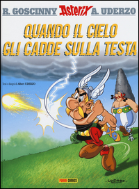 QUANDO IL CIELO GLI CADDE SULLA TESTA