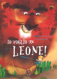 IO VOGLIO UN LEONE !