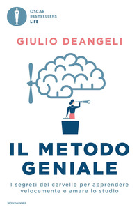 METODO GENIALE - I SEGRETI DEL CERVELLO PER APPRENDERE VELOCEMENTE E AMARE LO STUDIO