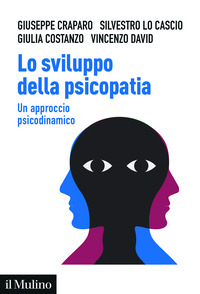 SVILUPPO DELLA PSICOPATIA - UN APPROCCIO PSICODINAMICO