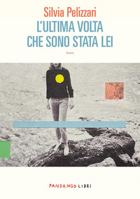 ULTIMA VOLTA CHE SONO STATA LEI
