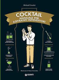 COCKTAIL - MANUALE PER ASPIRANTI INTENDITORI
