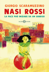 NASI ROSSI - LA PACE PUO\' INIZIARE DA UN SORRISO