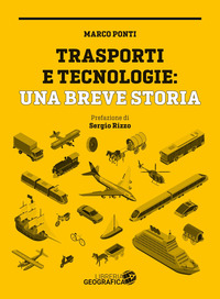 TRASPORTI E TECNOLOGIE - UNA BREVE STORIA