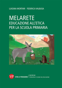 MELARETE EDUCAZIONE ALL\'ETICA PER LA SCUOLA PRIMARIA