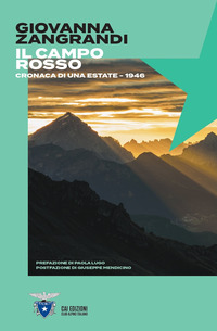 CAMPO ROSSO - CRONACA DI UNA ESTATE 1946