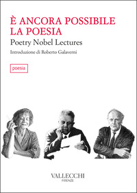 E\' ANCORA POSSIBILE LA POESIA - POETRY NOBEL LECTURES