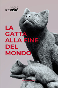 GATTA ALLA FINE DEL MONDO
