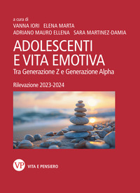ADOLESCENTI E VITA EMOTIVA - TRA GENERAZIONE Z E GENERAZIONE ALPHA RILEVAZIONE 2023 - 2024