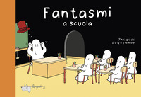 FANTASMI A SCUOLA