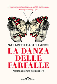 DANZA DELLE FARFALLE - NEUROSCIENZA DEL RESPIRO