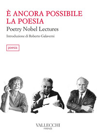 E\' ANCORA POSSIBILE LA POESIA - POETRY NOBEL LECTURES