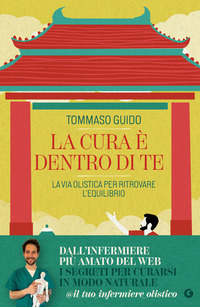 CURA E\' DENTRO DI TE - LA VIA OLISTICA PER RITROVARE L\'EQUILIBRIO