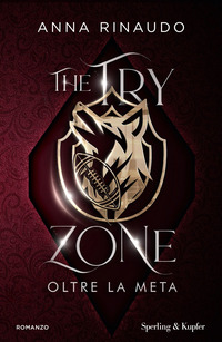 THE TRY ZONE - OLTRE LA META