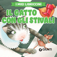 GATTO CON GLI STIVALI - I MIEI LIBRICCINI