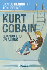 KURT COBAIN QUANDO ERO UN ALIENO