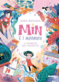 MIN E I MINIMINI IL SEGRETO NEL CASSETTO