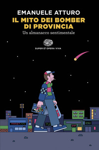 MITO DEI BOMBER DI PROVINCIA - UN ALMANACCO SENTIMENTALE