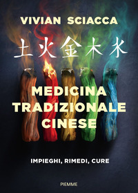 MEDICINA TRADIZIONALE CINESE - IMPIEGHI RIMEDI CURE
