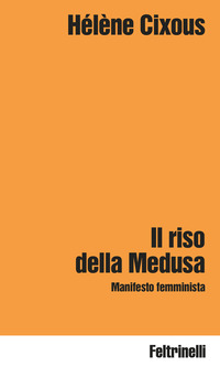 RISO DELLA MEDUSA - MANIFESTO FEMMINISTA