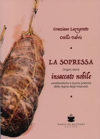 SOPPRESSA. INSACCATO NOBILE - ORIGINI STORIA
