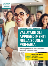 VALUTARE GLI APPRENDIMENTI NELLA SCUOLA PRIMARIA - METODOLOGIE E MATERIALI PER LA VALUTAZIONE