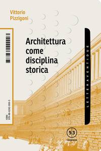 ARCHITETTURA COME DISCIPLINA STORICA