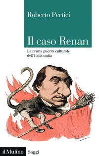 CASO RENAN - LA PRIMA GUERRA CULTURALE DELL\'ITALIA UNITA