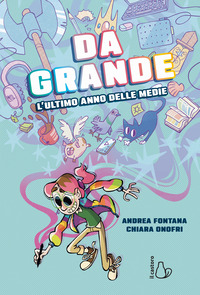 DA GRANDE - L\'ULTIMO ANNO DELLE MEDIE