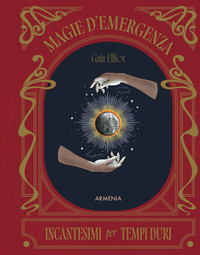 MAGIE D\'EMERGENZA - INCANTESIMI PER TEMPI DURI