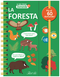 FORESTA - LE MIE PRIME DOMANDE