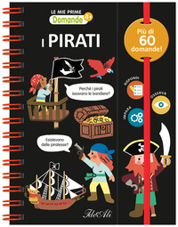 PIRATI - LE MIE PRIME DOMANDE