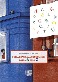 GUIDA PRATICA AL CONDOMINIO DALLA A ALLA Z
