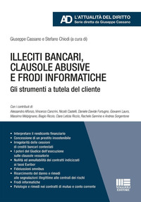 ILLECITI BANCARI CLAUSOLE ABUSIVE E FRODI INFORMATICHE - GLI STRUMENTI A TUTELA DEL CLIENTE